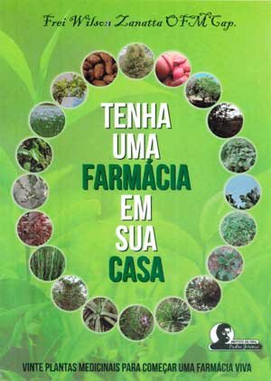 Tenha uma Farmácia em sua casa