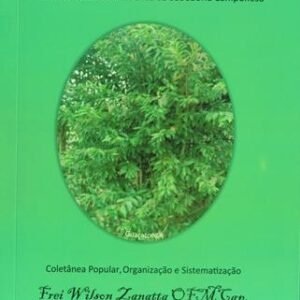 Ervas Medicinais: Remédios e Receitas Caseiras da Sabedoria Camponesa