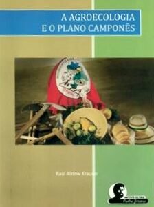 A Agroecologia e o Plano Camponês