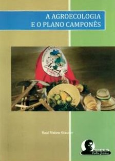 A Agroecologia e o Plano Camponês
