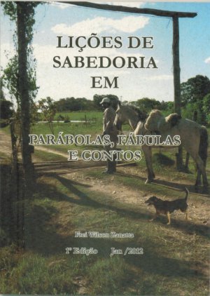 Lições de Sabedoria em Parábolas, Fábulas e Contos