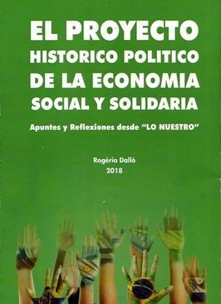 El Projecto Historico Politico de la Economia Social y Solidaria