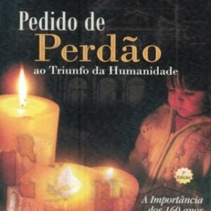 Pedido de Perdão ao Triunfo da Humanidade