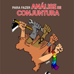 PARA FAZER ANÁLISE DE CONJUNTURA